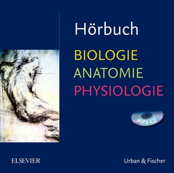 Hörbuch Biologie Anatomie Physiologie von Blanck,  Nathalie, Menche,  Nicole, Peitz,  Christian