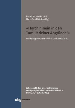 „Horch hinein in den Tumult deiner Abgründe.“ von Kraske,  Bernd, Winter,  Hans-Gerd