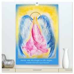 Horch, was die Engel zu dir sagen… (hochwertiger Premium Wandkalender 2024 DIN A2 hoch), Kunstdruck in Hochglanz von Bode,  Gabriele-Diana