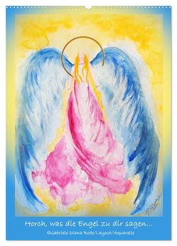 Horch, was die Engel zu dir sagen… (Wandkalender 2024 DIN A2 hoch), CALVENDO Monatskalender von Bode,  Gabriele-Diana