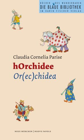 hOrchidee von Lunardini,  Raffaella, Parise,  Claudia C