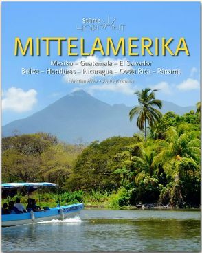 Horizont Mittelamerika – Mexiko · Guatemala · El Salvador · Belize · Honduras · Nicaragua · Costa Rica · Panama von Drouve,  Andreas, Heeb,  Christian