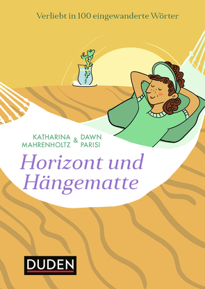 Horizont und Hängematte von Mahrenholtz,  Katharina, Parisi,  Dawn