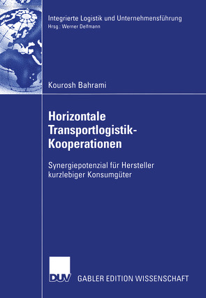 Horizontale Transportlogistik-Kooperationen von Bahrami,  Kourosh