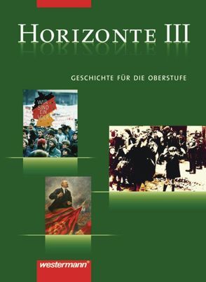 Horizonte – Geschichte für die Oberstufe von Bahr,  Frank, Banzhaf,  Adalbert, Fieberg,  Klaus, Rumpf,  Leonhard