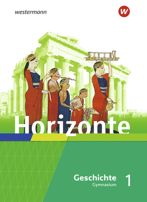Horizonte – Geschichte für Gymnasien in Hessen und im Saarland – Ausgabe 2021
