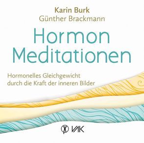 Hormon-Meditationen von Brackmann (Pianist),  Günther, Burk,  Karin