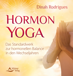 Hormon-Yoga von Rodrigues,  Dinah, Schirner Verlag