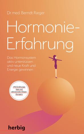 Hormonie-Erfahrung von Rieger,  Berndt