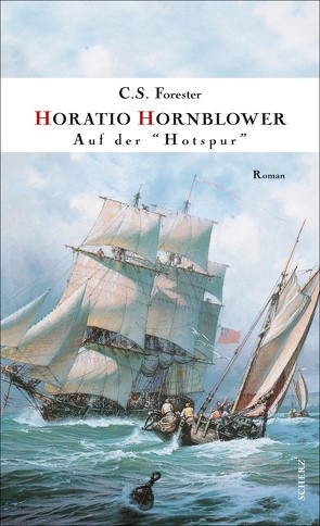 Hornblower auf der » Hotspur « von Beulwitz,  Eugen von, Bryant,  Samuel H., Forester,  C. S.