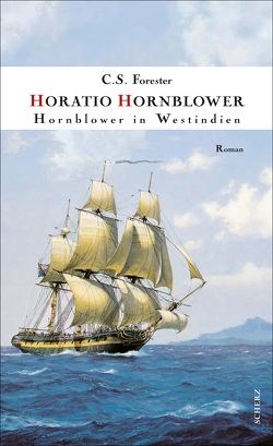 Hornblower in Westindien von Beulwitz,  Eugen von, Bryant,  Samuel H., Forester,  C. S.