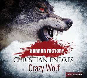 Horror Factory – Crazy Wolf von Endres,  Christian, Teschner,  Uve, Voehl,  Uwe