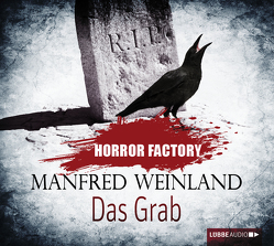 Horror Factory – Das Grab von Hagen,  Till, Voehl,  Uwe, Weinland,  Manfred