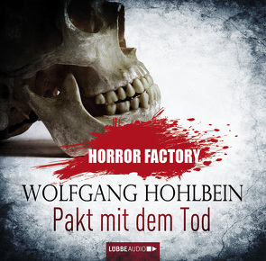 Horror Factory – Pakt mit dem Tod von Artajo,  Nicolás, Hohlbein,  Wolfgang, Voehl,  Uwe