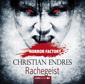 Horror Factory – Rachegeist von Endres,  Christian, Wolf,  Bodo