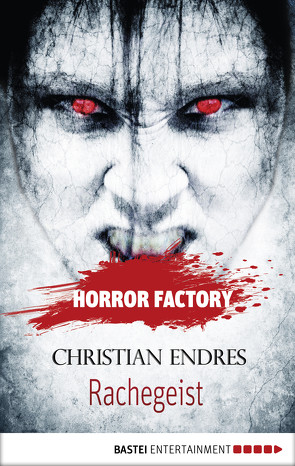 Horror Factory – Rachegeist von Endres,  Christian