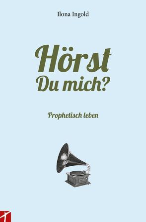 Hörst du mich? von Ingold,  Ilona, Keller,  Andreas