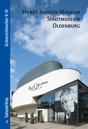 Horst-Janssen-Museum & Stadtmuseum Oldenburg von Grimmenstein,  Bernadette, Hettlage,  Bernd