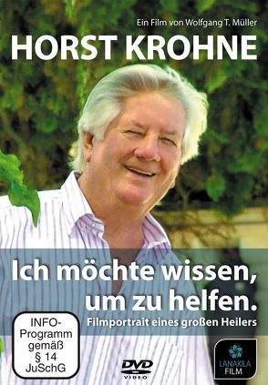 HORST KROHNE – Ich möchte wissen, um zu helfen. von Müller,  Wolfgang T.