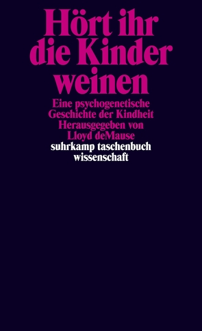 Hört ihr die Kinder weinen von Auhagen,  Ute, Beier,  Christel, DeMause,  Lloyd, Herborth,  Helga, Kaiser,  Reinhard, Langer,  William L., Wiggershaus,  Renate, Wiggershaus,  Rolf