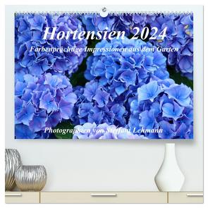 Hortensien 2024. Farbenprächtige Impressionen aus dem Garten (hochwertiger Premium Wandkalender 2024 DIN A2 quer), Kunstdruck in Hochglanz von Lehmann,  Steffani