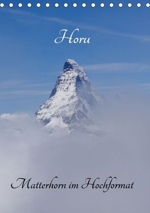 Horu Matterhorn im Hochformat (Tischkalender 2018 DIN A5 hoch) von Michel,  Susan