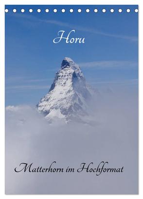 Horu Matterhorn im Hochformat (Tischkalender 2024 DIN A5 hoch), CALVENDO Monatskalender von Michel,  Susan