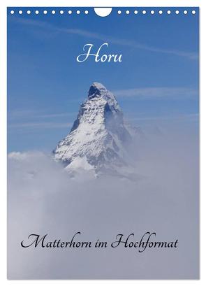 Horu Matterhorn im Hochformat (Wandkalender 2024 DIN A4 hoch), CALVENDO Monatskalender von Michel,  Susan