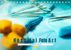 Hospital FotoArt (Tischkalender 2024 DIN A5 quer) von Adams Lensviper,  Heribert