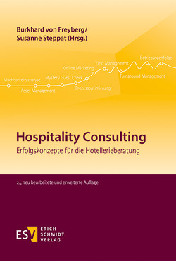 Hospitality Consulting – Einzeldokument von Boden,  Christiane, Franzky,  Ulrich, Freyberg,  Burkhard von, Gerhard,  Stephan, Grabner,  Florian, Hamacher,  Peter, Kaussen,  Olivia, Kronbichler,  Alois, Lidl,  Michael, Luscher,  Max C., Meier,  Andre, Mengershausen,  Burgi von, Niemeyer,  Matthias, Steppat,  Susanne, Strobl,  Kay Constanze, Sunderkamp,  Claudia, Waldschütz,  Lukas, Zeqiri,  Anke