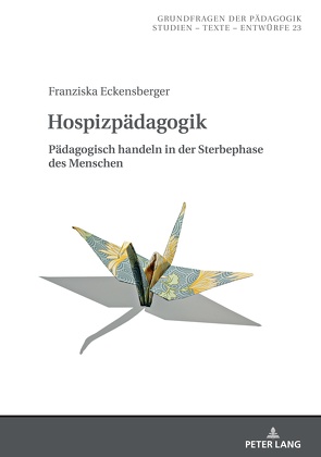 Hospizpädagogik von Eckensberger,  Franziska