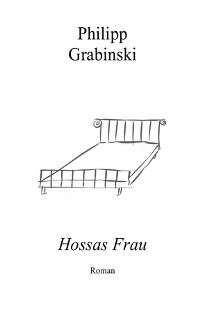 Hossas Frau von Grabinski,  Philipp