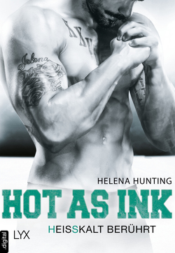 Hot as Ink – Heißkalt berührt von Hunting,  Helena, Link,  Michaela