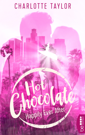 Hot Chocolate – Happily Ever After von Taylor,  Charlotte
