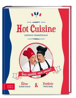 Hot Cuisine von Karl,  Fritz, Uhlig,  Elena