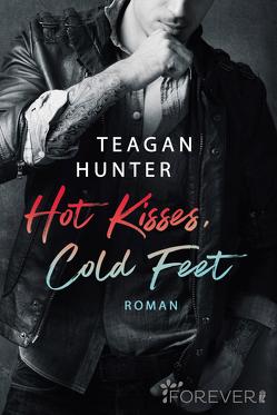 Hot Kisses, Cold Feet (College Love 3) von Götz,  Pia, Hunter,  Teagan