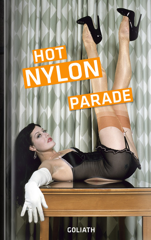 Hot Nylon Parade von Goliath