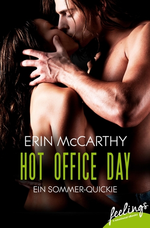 Hot Office Day von McCarthy,  Erin, Mey,  Tine