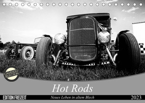 Hot Rods – Neues Leben in altem Blech (Tischkalender 2023 DIN A5 quer) von Berlin,  StrawfishStudio