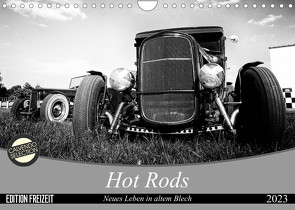 Hot Rods – Neues Leben in altem Blech (Wandkalender 2023 DIN A4 quer) von Berlin,  StrawfishStudio