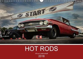 HOT RODS – V8 aus Leidenschaft (Wandkalender 2018 DIN A3 quer) von Picht JEKACZI PHOTO,  Jennifer