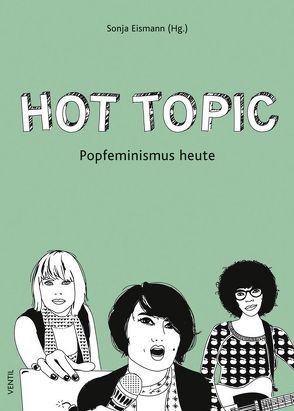 Hot Topic von Eismann,  Sonja