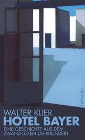 Hotel Bayer von Klier,  Walter