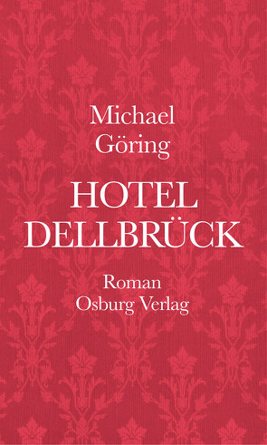 Hotel Dellbrück von Göring,  Michael