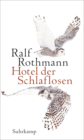 Hotel der Schlaflosen von Rothmann,  Ralf