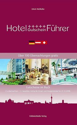 Hotel-Gutschein-Führer von Wellhöfer,  Ulrich