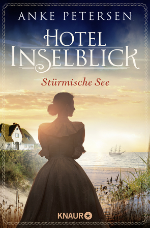 Hotel Inselblick – Stürmische See von Petersen,  Anke