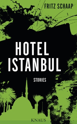 Hotel Istanbul von Schaap,  Fritz