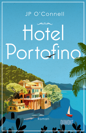 Hotel Portofino von Kemper,  Eva, O'Connell,  JP