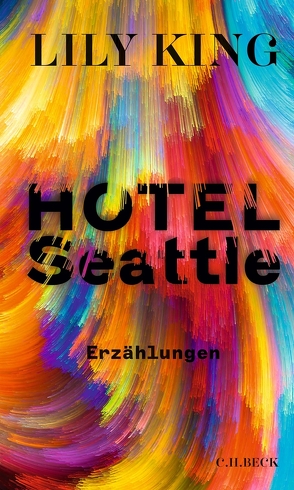 Hotel Seattle von Hesse,  Hanna, King,  Lily